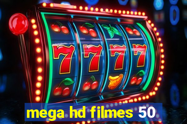 mega hd filmes 50